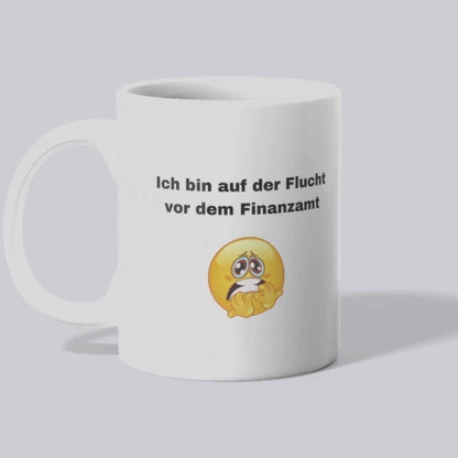 Ich bin auf der Flucht vor dem Finanzamt - Tasse