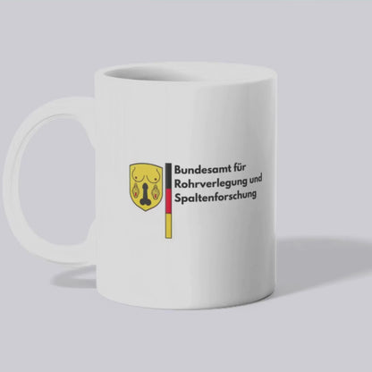 Bundesamt für Rohrverlegung und Spaltenforschung - Tasse
