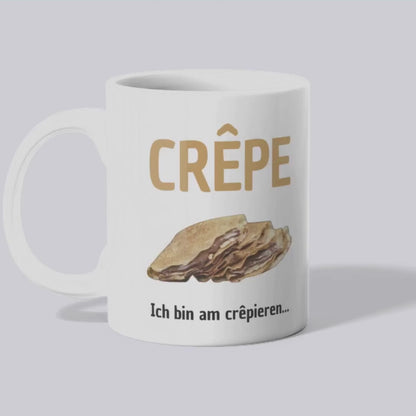 Crepe ich bin am crepieren - Tasse