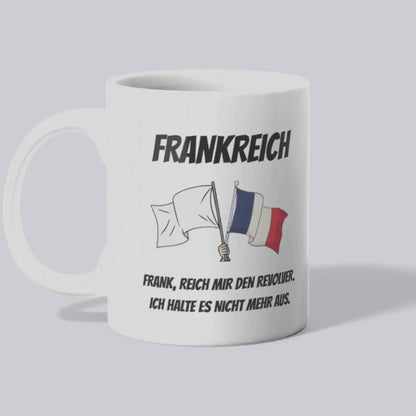 Frankreich mir den Revolver - Tasse