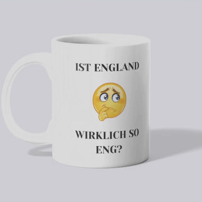 Ist England wirklich so eng - Tasse