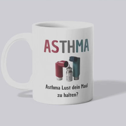 Asthma Lust dein Maul zu halten? - Tasse