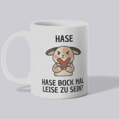 HASE bock mal leise zu sein Tasse