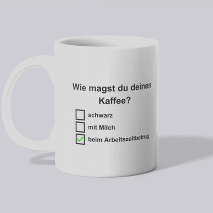 Wie magst du deinen Kaffee? - Tasse