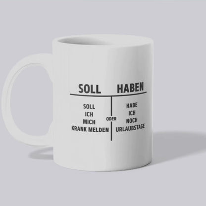 Soll ich mich Krank melden - Tasse