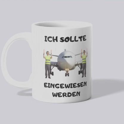Ich sollte eingewiesen werden - Tasse