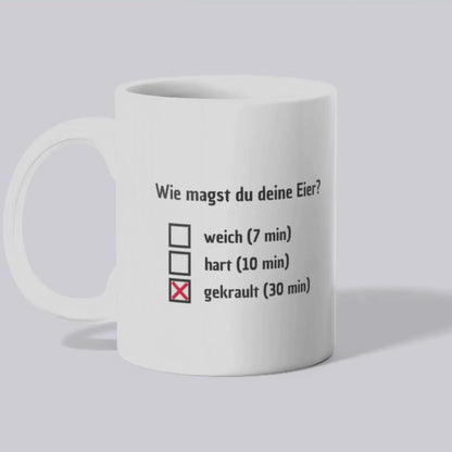 Wie magst du deine Eier? - Tasse